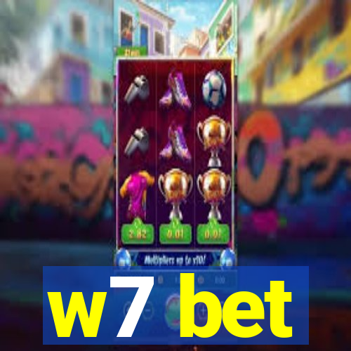 w7 bet